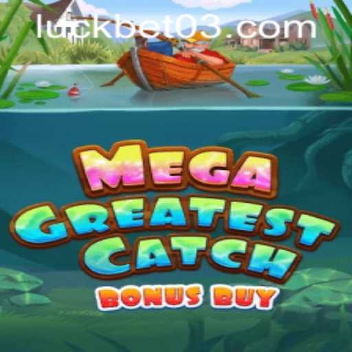 MegaGreatestCatchBonusBuy: Dive Into the Thrilling World of Gaming